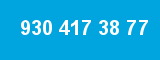 930 417 38 77 930 417 38 77